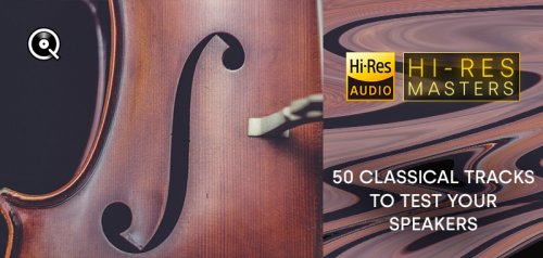 VA - Hi-Res Masters: 50 Classical Tracks to Test your Speakers (2024) [Hi-Res]