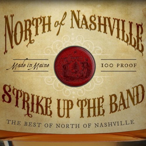 North of Nashville - Strike up the Band (2016)