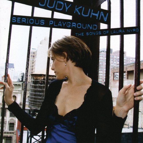 Judy Kuhn - Serious Playground: The Songs Of Laura Nyro (2007)