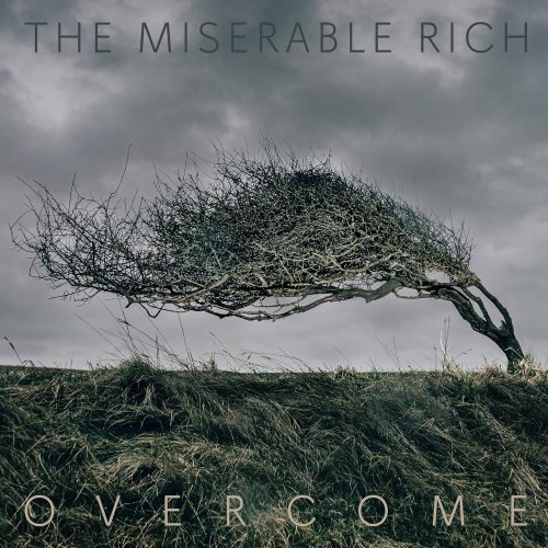 The Miserable Rich - Overcome (2024) [Hi-Res]