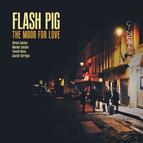 Flash Pig - The Mood for Love (2024) [Hi-Res]