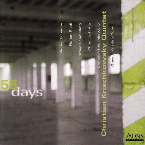 Christian Krischkowsky Quintet - 55 Days (2009)