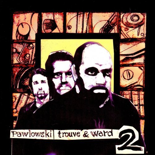 Craig Ward, Mauro Pawlowski & Rudy Trouve - II (2017)