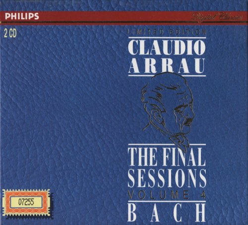 Claudio Arrau - The Final Sessions Vol. 4: Bach (1993) CD-Rip