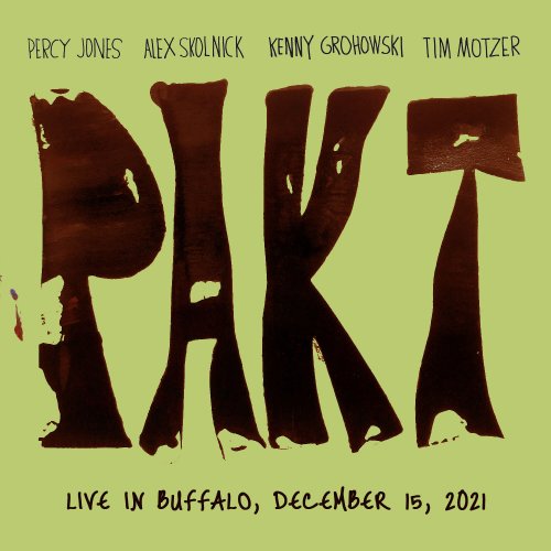 PAKT - Live in Buffalo (December 15, 2021) (2024) [Hi-Res]