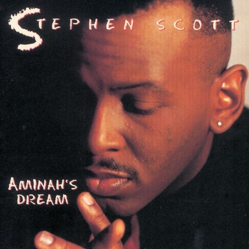 Stephen Scott - Aminah's Dream (1993/2004)