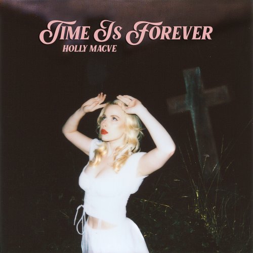 Holly Macve - Time Is Forever (2024)