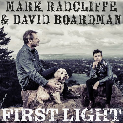 Mark Radcliffe & David Boardman - First Light (2024) Hi Res