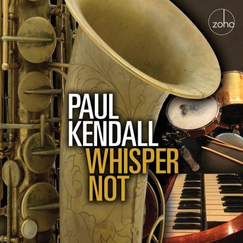 Paul Kendall - Whisper Not (2024)