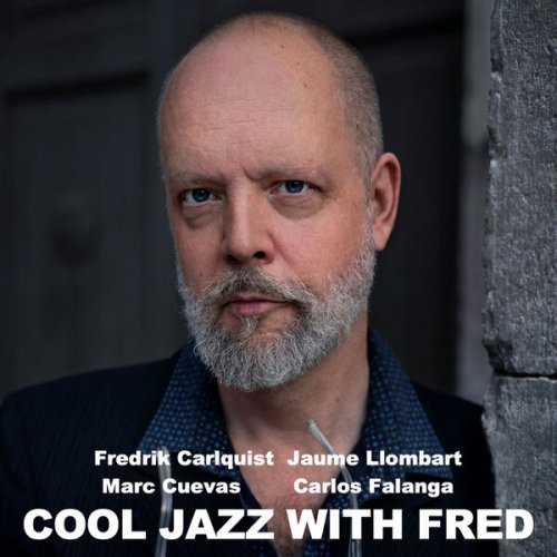 Fredrik Carlquist - Cool Jazz with Fred (2024)