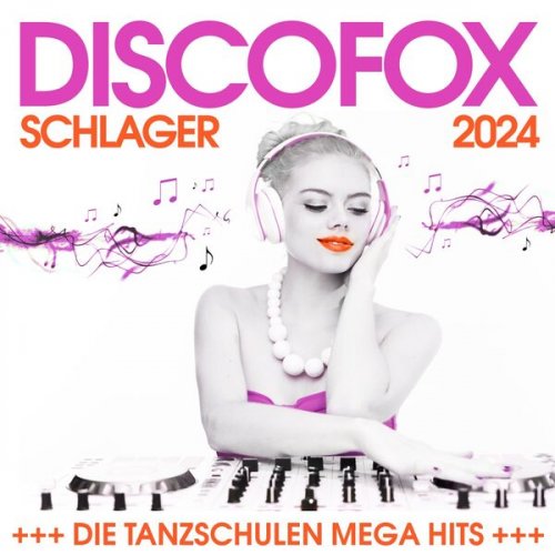 VA - Discofox Schlager 2024 - Die Tanzschulen Mega Hits (2024) Hi-Res