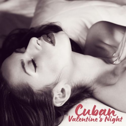 Sensual Music Universe, Corp Cool Latino Ambient - Cuban Valentine’s Night: Sensual Salsa Jazz, Latin Romance, Sexy Cuban Lounge (2024) Hi-Res