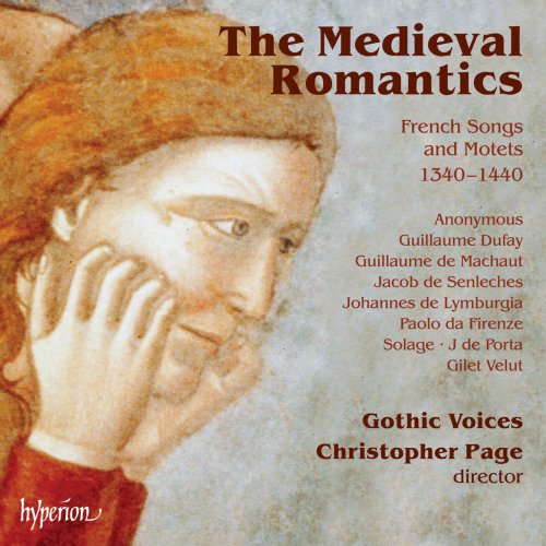 Gothic Voices, Christopher Page - The Medieval Romantics: French Songs & Motets, 1340-1440 (1991)