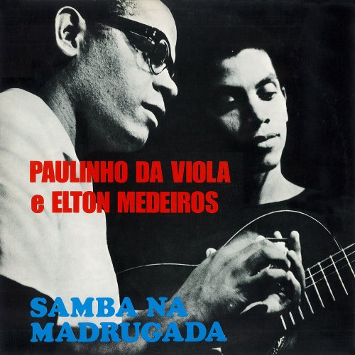 Paulinho Da Viola, Elton Medeiros - Samba Na Madrugada (1968)