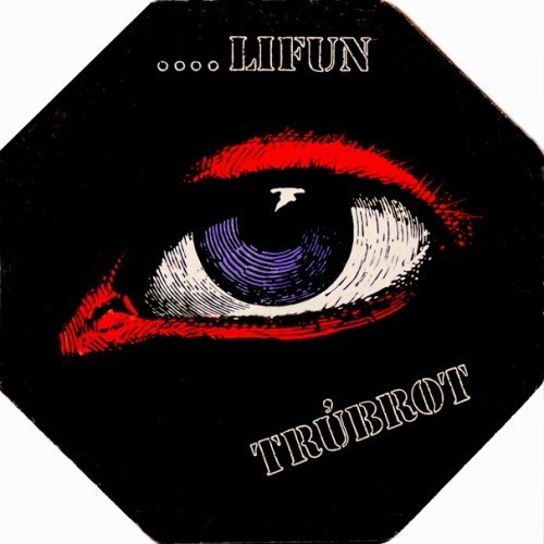 Trubrot -  ....Lifun (Reissue) (1971/2009)