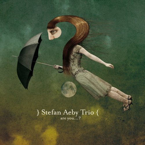 Stefan Aeby Trio - Are You...? (2010)