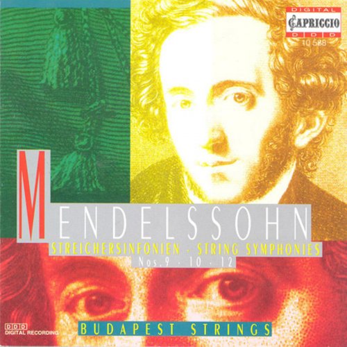 Budapest Strings, Károly Botvay - Mendelssohn: Symphonies Nos. 9, 10, 12 (1995)
