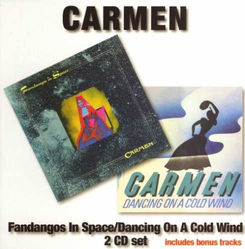 Carmen - Fandangos In Space / Dancing On A Cold Wind (Reissue, Remastered) (1973-74/2006)