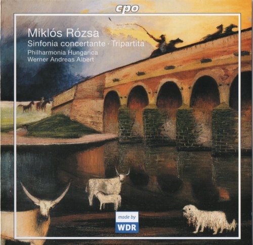 Philharmonia Hungarica, Werner Andreas Albert - Miklós Rózsa: Sinfonia concertante, Tripartita (2005) CD-Rip