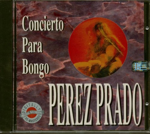 Perez Prado - Concierto Para Bongo (1966) [1993]