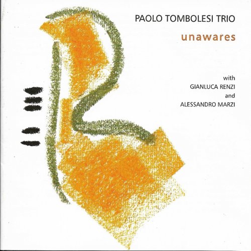 Paolo Tombolesi Trio - Unawares (2003)