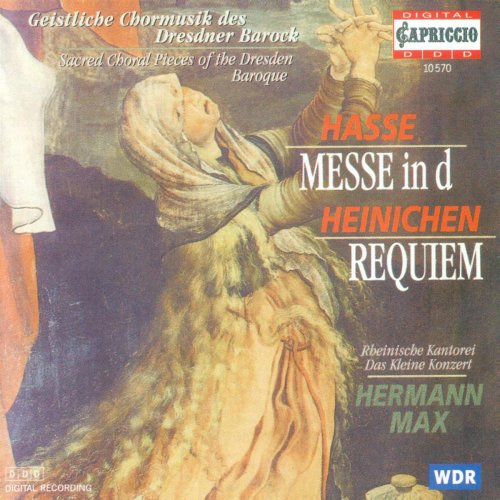 Rheinische Kantorei, Das Kleine Konzert, Hermann Max - Hasse: Mass in D Minor / Heinichen - Requiem (1998)
