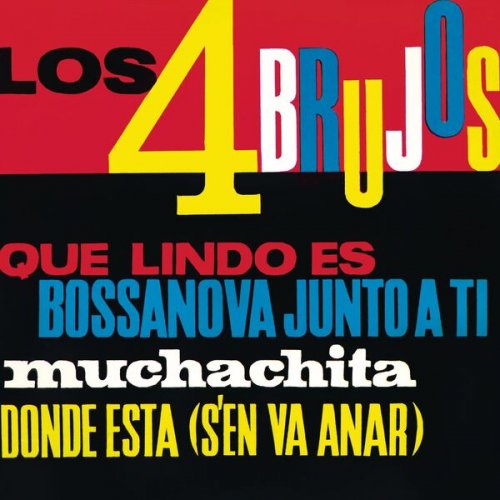 Los 4 Brujos - Qué Lindo Es (Remasterizado 2023) (2024) Hi-Res