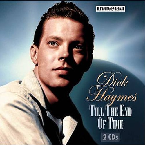 Dick Haymes - Till the End of Time (2004)