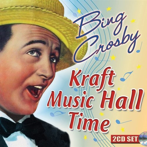 Bing Crosby - Kraft Music Hall Time (2022)