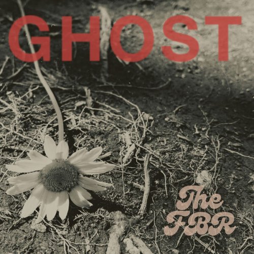 The FBR - GHOST (2024) Hi-Res