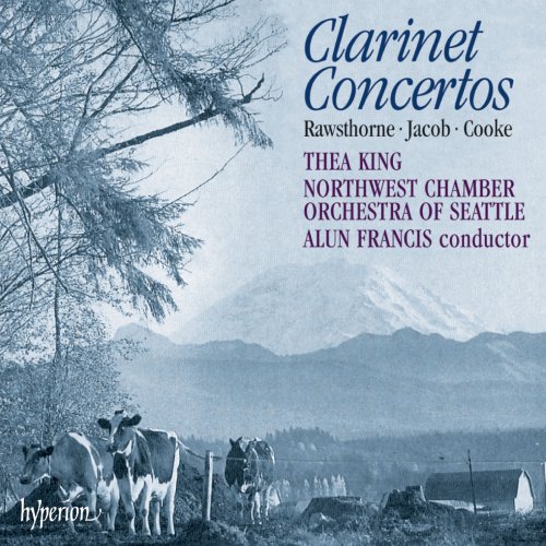 Northwest Chamber Orchestra, Thea King, Alun Francis - Arnold Cooke, Alan Rawsthorne & Gordon Jacob: Clarinet Concertos (1989)