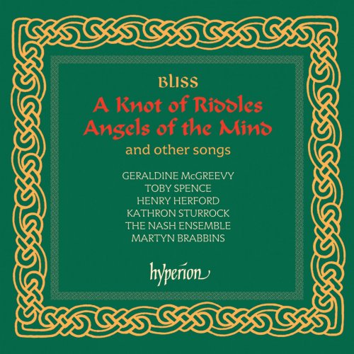 The Nash Ensemble, Martyn Brabbins - Bliss: A Knot of Riddles; Angels of the Mind & Other Songs (2000)