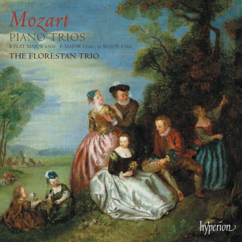 Florestan Trio - Mozart: Piano Trios, K. 502, 542 & 564 (2006)