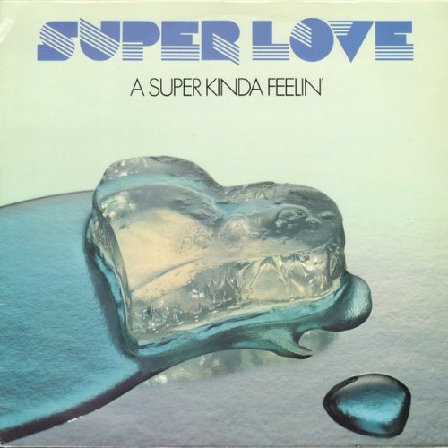 Super Love - A Super Kinda Feelin' (1977)