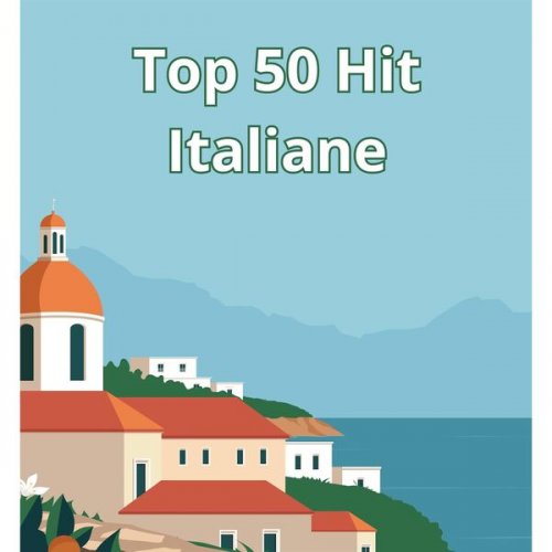 VA - TOP 50 HIT ITALIANE (2024)