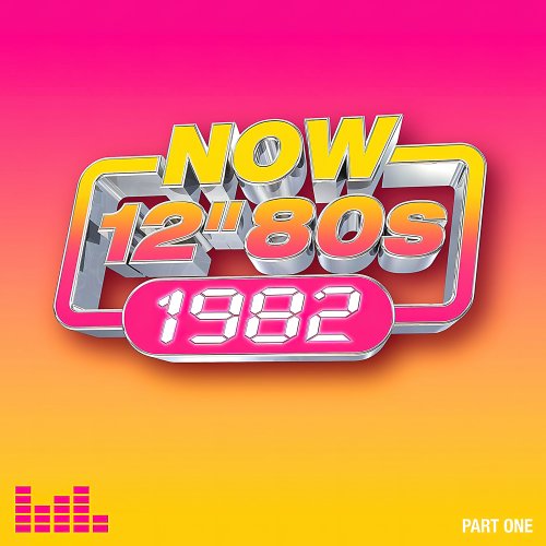 VA - NOW 12” 80s: 1982 (2024) [4CD]