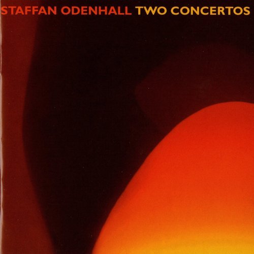 Staffan Odenhall - Two Concertos (2004)