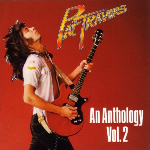 Pat Travers - An Anthology Vol. 2 (1990)