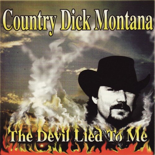 Country dick montana - The devil lied to me (1996)