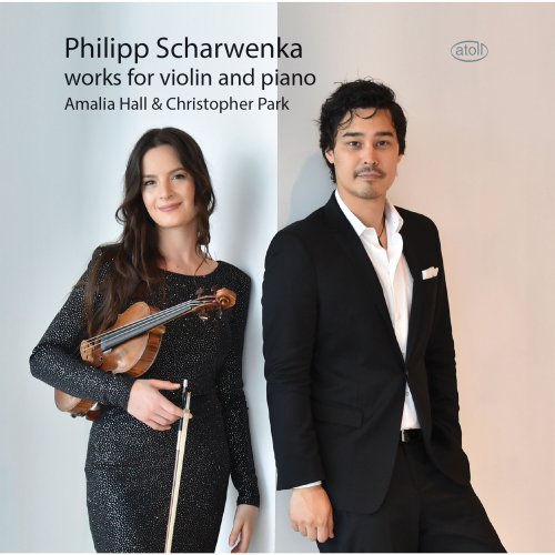 Amalia Hall, Christopher Park - Scharwenka: Works for Violin & Piano (2024)