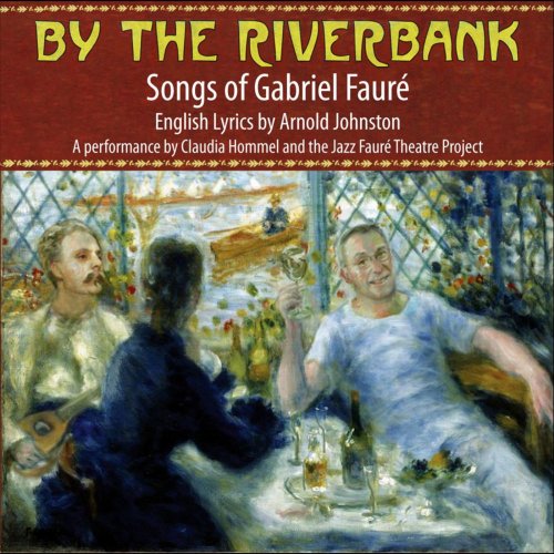 VA - By the Riverbank: The Jazz Faure Theatre Project (2011)