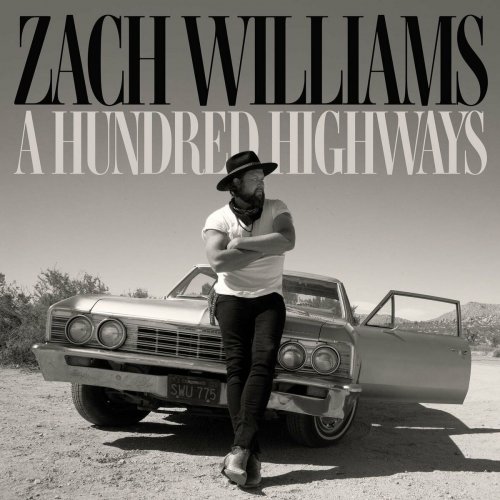 Zach Williams - A Hundred Highways (Extended Edition) (2024)