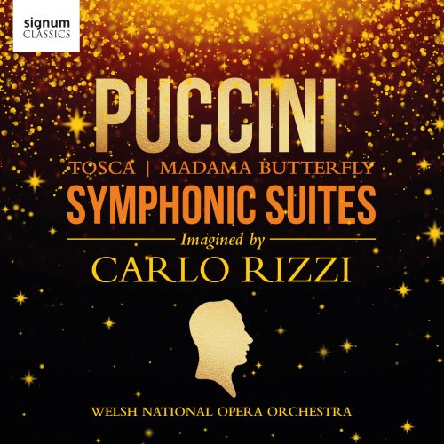 Carlo Rizzi, Orchestra of the Welsh National Opera - Puccini Symphonic Suites: In New Editions by Carlo Rizzi (2024) [Hi-Res] [Dolby Atmos]