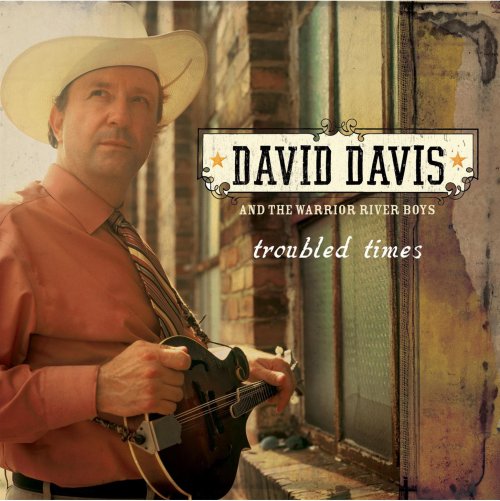 David Davis, The Warrior River Boys - Troubled Times (2006)