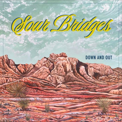 Sour Bridges - Down and Out (2024)