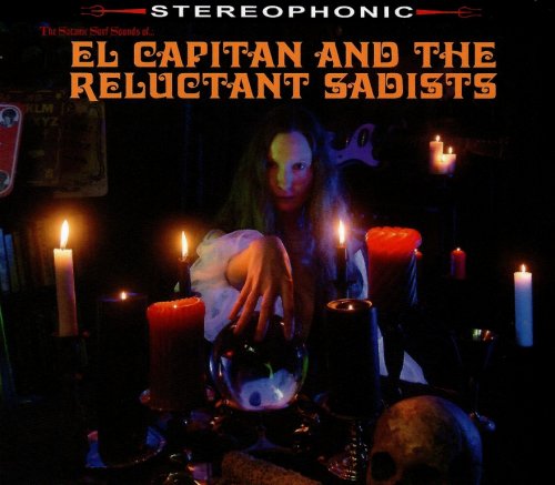 El Capitan And The Reluctant Sadists - The Satanic Surf Sounds Of... (2023)