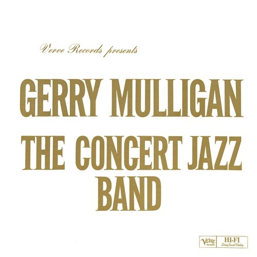 Gerry Mulligan - The Concert Jazz Band (1960)