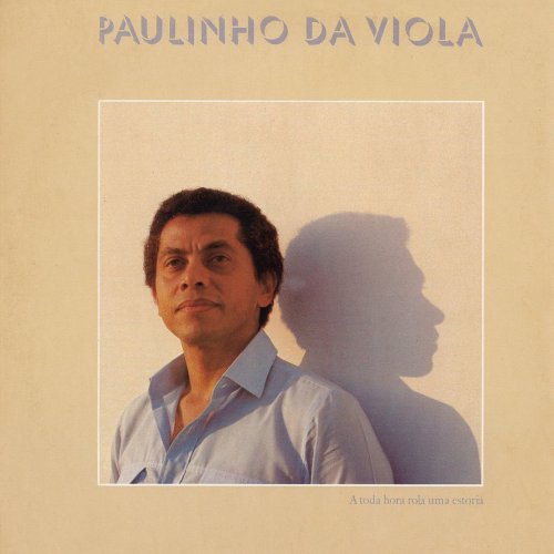 Paulinho Da Viola - A Toda Hora Rola Uma Estória (1982)