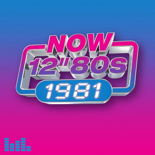 VA - Now 12" 80s: 1981 (2023)