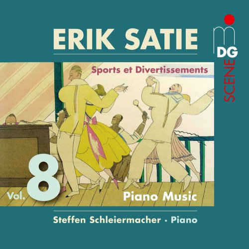 Steffen Schleiermacher - Satie: Piano Music, Vol. 8 (2021)